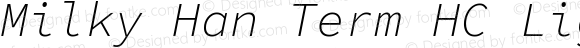 Milky Han Term HC Light Italic