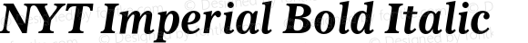NYT Imperial Bold Italic