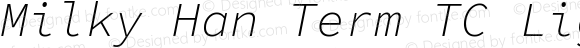 Milky Han Term TC Light Italic