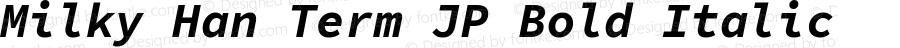 Milky Han Term JP Bold Italic