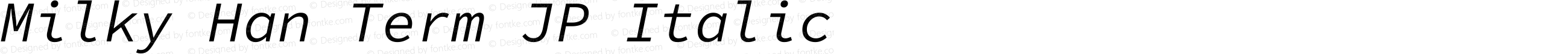 Milky Han Term JP Italic