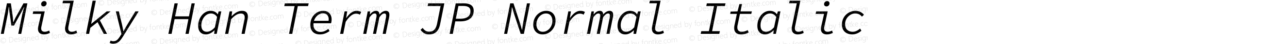 Milky Han Term JP Normal Italic