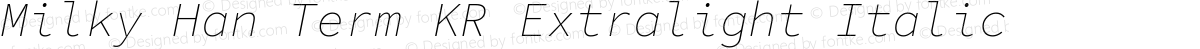 Milky Han Term KR Extralight Italic