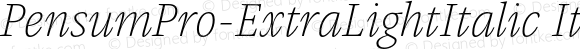 PensumPro-ExtraLightItalic Italic