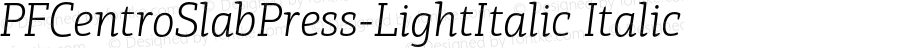 PFCentroSlabPress-LightItalic