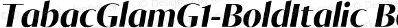 TabacGlamG1-BoldItalic Bold Italic