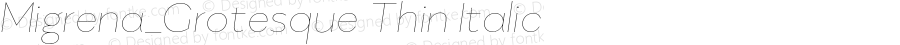 Migrena_Grotesque Thin Italic