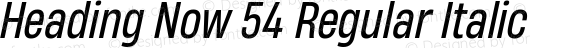 Heading Now 54 Regular Italic