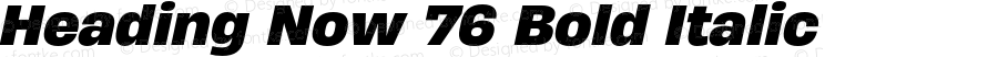 Heading Now 76 Bold Italic