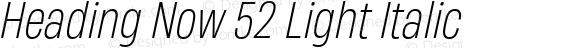 Heading Now 52 Light Italic