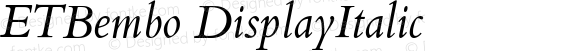ETBembo Display Italic