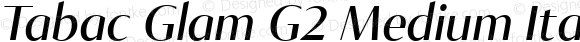 Tabac Glam G2 Medium Italic Italic
