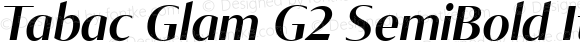 Tabac Glam G2 SemiBold Italic Italic