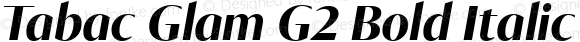 Tabac Glam G2 Bold Italic Bold Italic