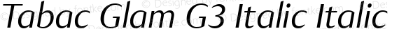 Tabac Glam G3 Italic Italic
