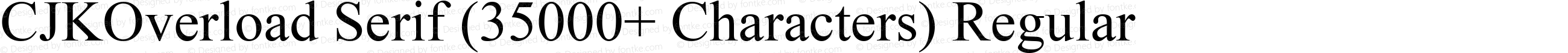 CJKOverload Serif (35000+ Characters) Regular