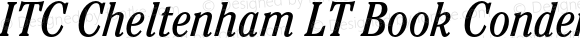 ITC Cheltenham LT Book Condensed Italic