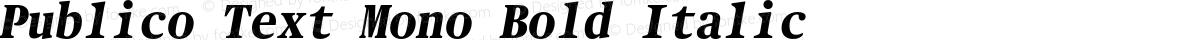Publico Text Mono Bold Italic