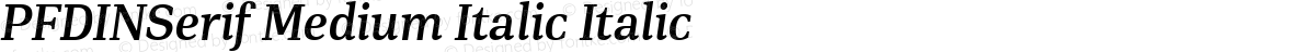 PFDINSerif Medium Italic Italic