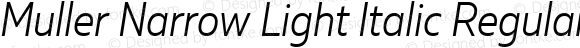 Muller Narrow Light Italic Regular