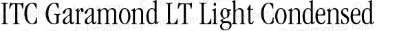 ITC Garamond LT Light Condensed