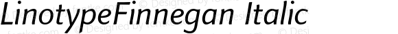 LinotypeFinnegan-Italic