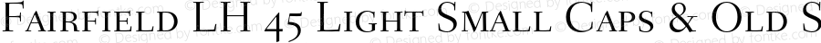 Fairfield LH 45 Light Small Caps & Old Style Figures
