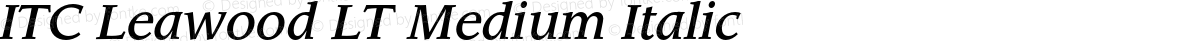 ITC Leawood LT Medium Italic