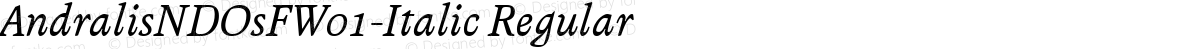 AndralisNDOsFW01-Italic Regular