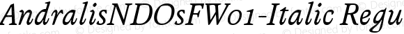 AndralisNDOsFW01-Italic Regular Version 1.11
