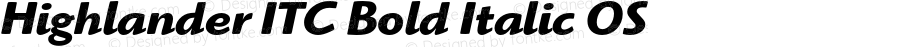 Highlander ITC Bold Italic OS