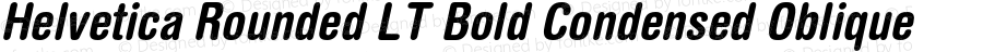 HelveticaRoundedLT-BoldCondObl