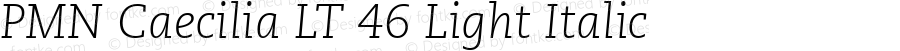 PMN Caecilia LT 46 Light Italic