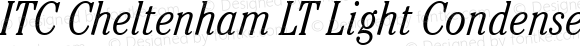 ITC Cheltenham LT Light Condensed Italic