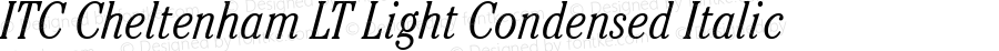 ITC Cheltenham LT Light Condensed Italic