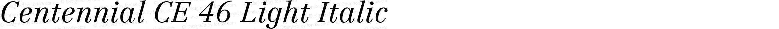 Centennial CE 46 Light Italic