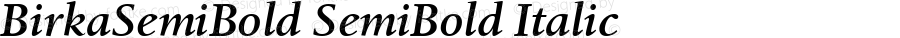 BirkaSemiBold SemiBold Italic