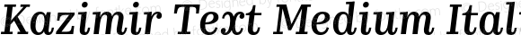Kazimir Text Medium Italic