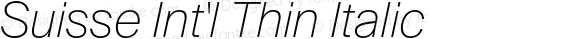 Suisse Int'l Thin Italic