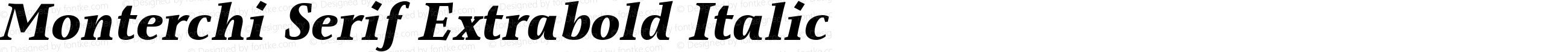 Monterchi Serif Extrabold Italic