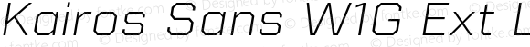 Kairos Sans W1G Ext Light Italic