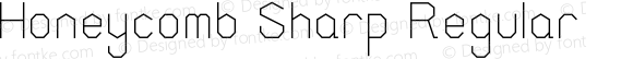 Honeycomb Sharp Regular Version 1.008;Fontself Maker 1.0.7