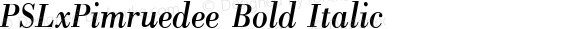 PSLxPimruedee Bold Italic Version 1.000 2004 initial release