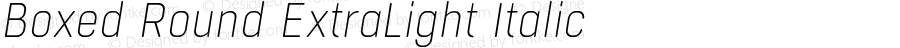 BoxedRoundExtralightItalic