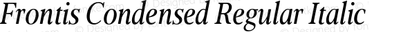 FrontisCondensed-RegularItalic