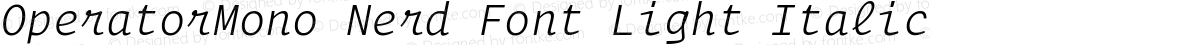 OperatorMono Nerd Font Light Italic