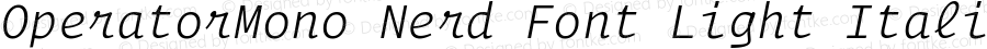 Operator Mono Light Italic Nerd Font Complete