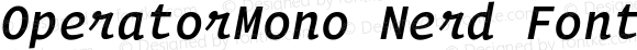 OperatorMono Nerd Font Medium Italic