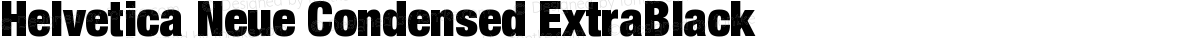 Helvetica Neue Condensed ExtraBlack