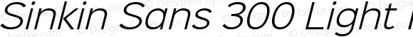 Sinkin Sans 300 Light Italic Regular